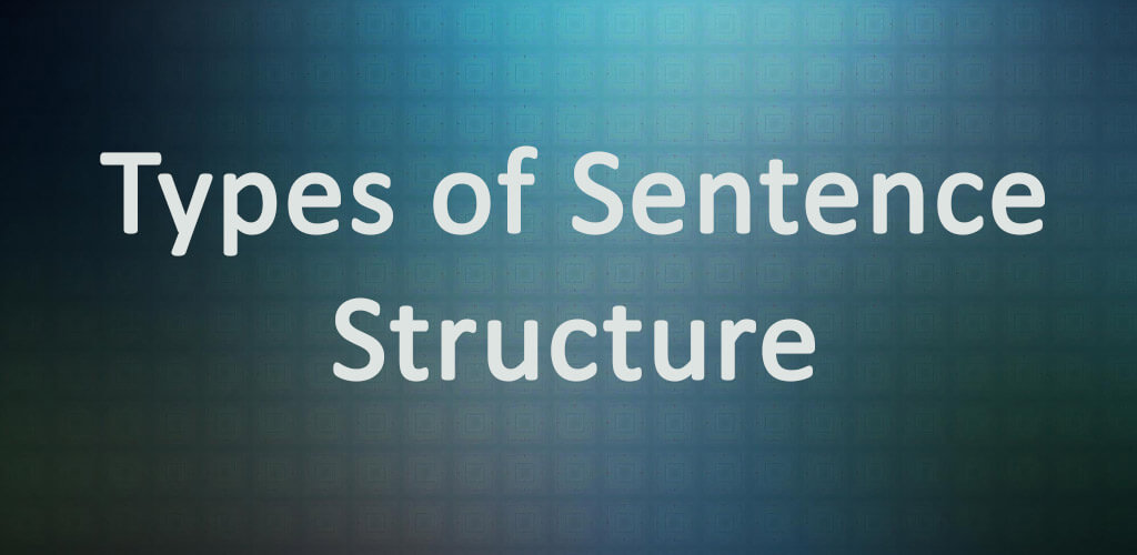 Types of sentence structure